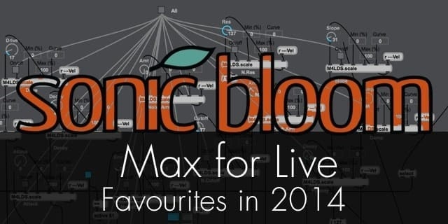 Sonic Bloom Max for Live Favoriten 2014