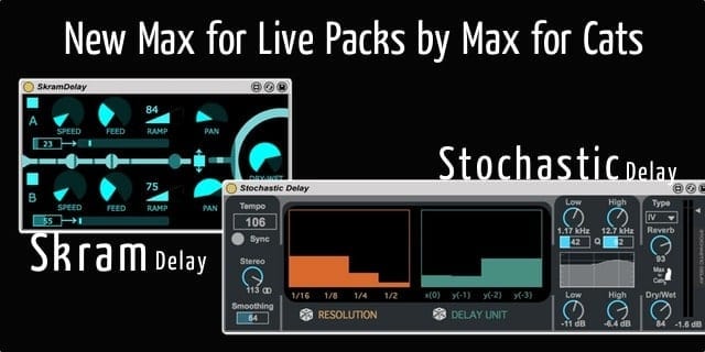 New Max for Live Packs by Max for Cats
