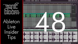 Ableton Live Insider Tips #48