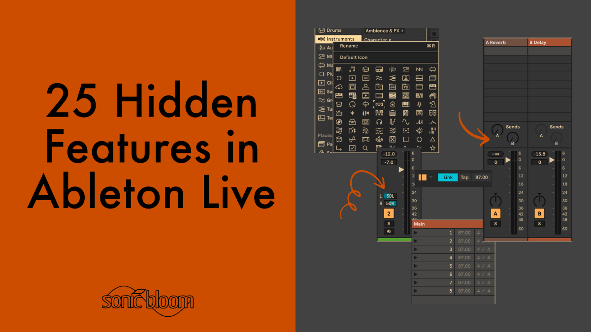 25 Hidden Features in Ableton Live | Sonic Bloom